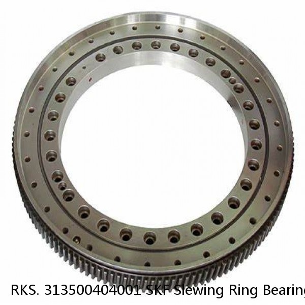 RKS. 313500404001 SKF Slewing Ring Bearings