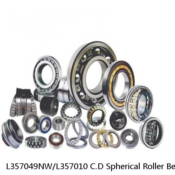 L357049NW/L357010 C.D Spherical Roller Bearings