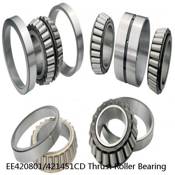 EE420801/421451CD Thrust Roller Bearing