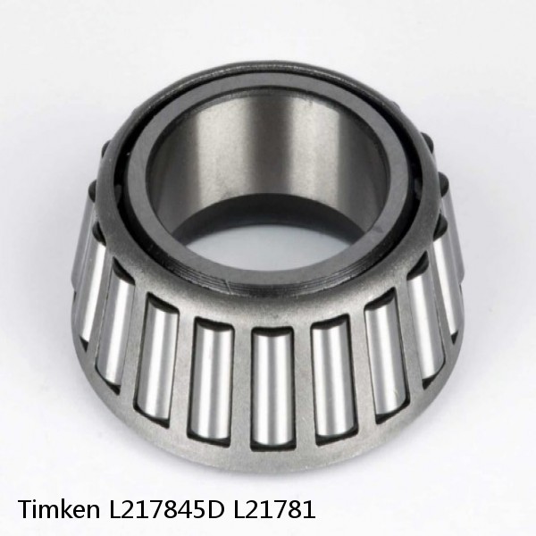 L217845D L21781 Timken Tapered Roller Bearings